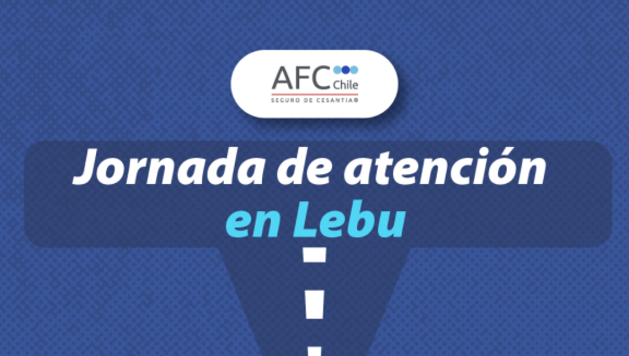 /afc-chile-anuncia-nueva-jornada-de-atencion-en-lebu-para-marzo-de-2026